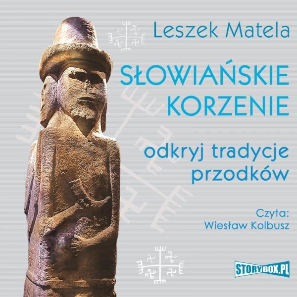 Słowiańskie korzenie. Odkryj tradycje przodków -  audiobook