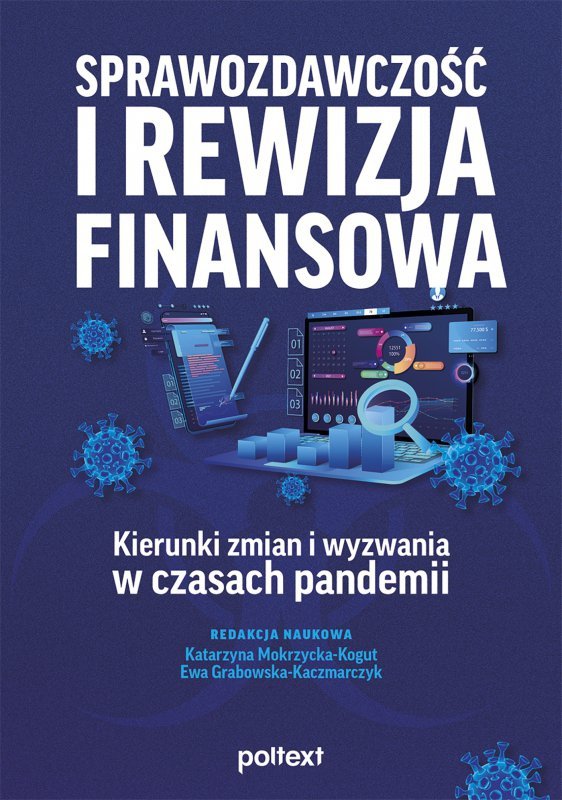 Sprawozdawczość i rewizja finansowa - kierunki zmian i wyzwania w czasach pandemii (EBOOK)