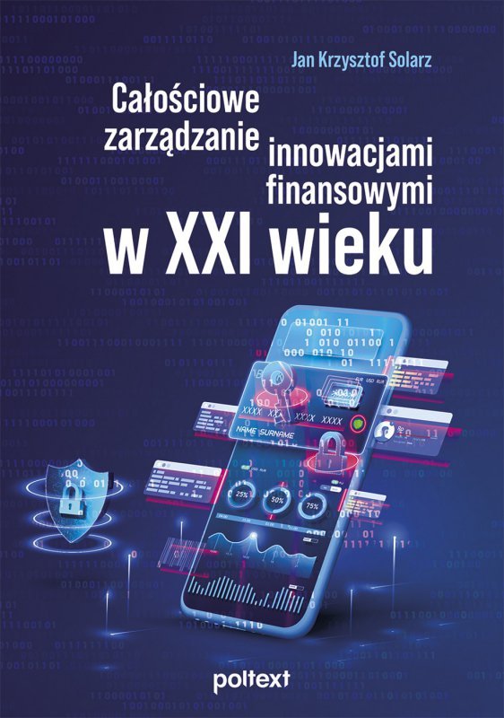 Całościowe zarządzanie innowacjami finansowymi w XXI wieku (EBOOK)