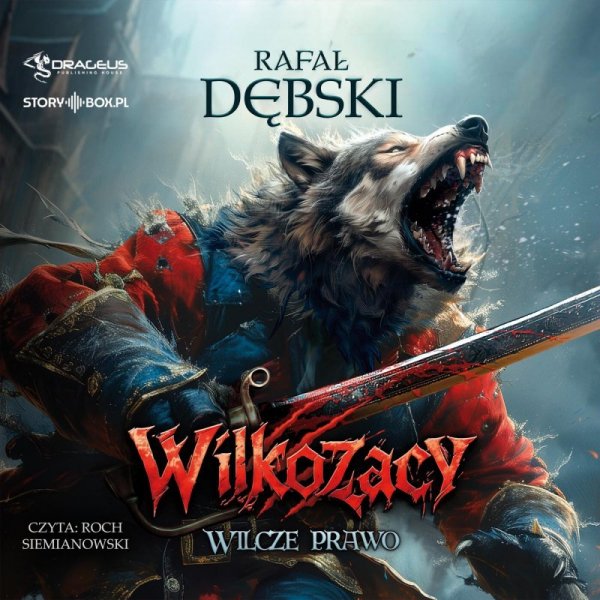 Wilkozacy. Tom 1. Wilcze prawo - audiobook