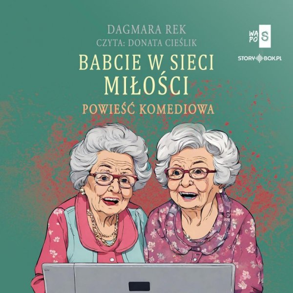 Babcie w sieci miłości (audiobook)