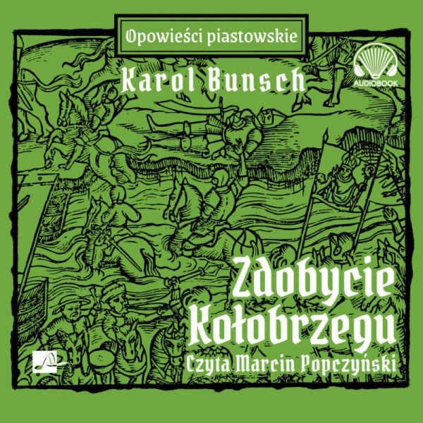 Zdobycie Kołobrzegu (audiobook)