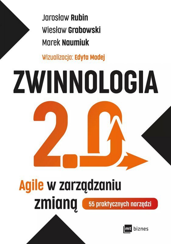 Zwinnologia 2.0. Agile w zarządzaniu zmianą (EBOOK)