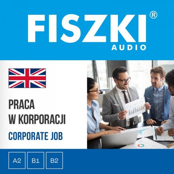FISZKI audio - angielski - Praca w korporacji - audiobook