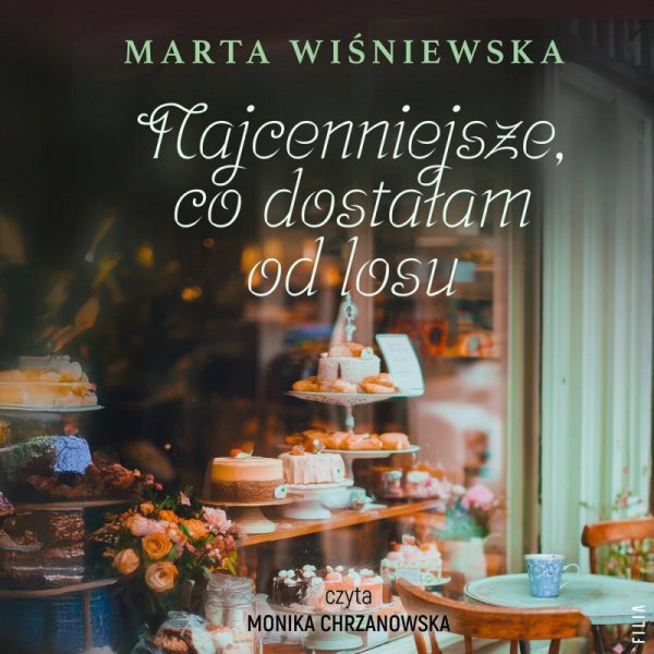 Najcenniejsze, co dostałam od losu - audiobook