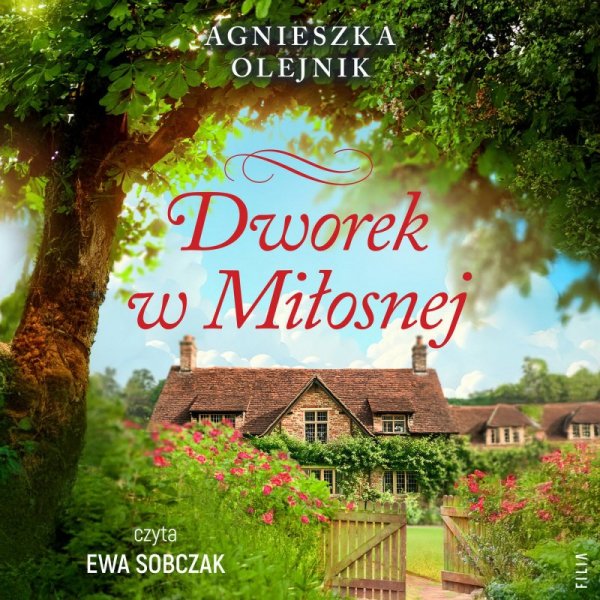 Dworek w Miłosnej - audiobook