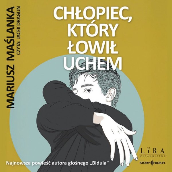 Chłopiec, który łowił uchem - audiobook