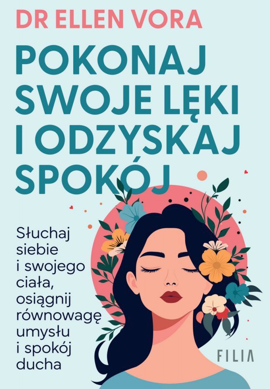 Pokonaj swoje lęki i odzyskaj spokój (EBOOK)