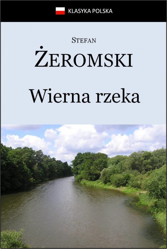 Wierna rzeka (EBOOK)
