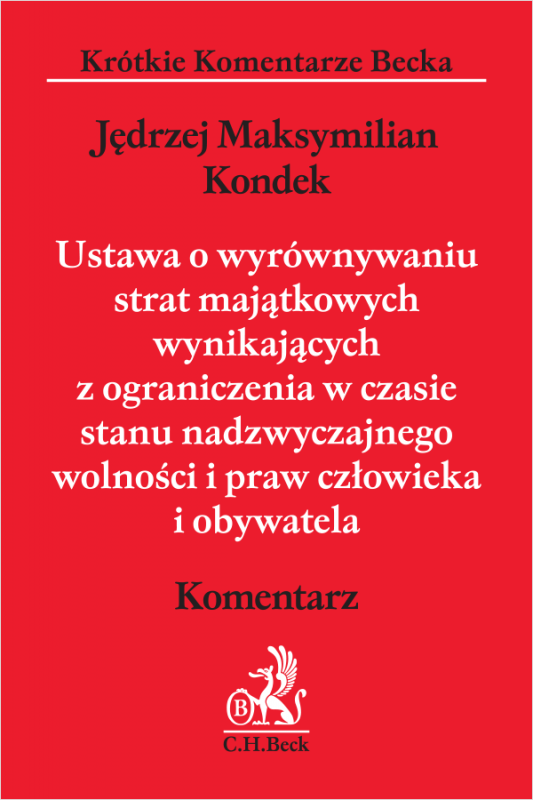 Ustawa o wyrównywaniu strat majątkowych wynikających z ograniczenia w czasie stanu nadzwyczajnego wolności i praw człowieka i ob