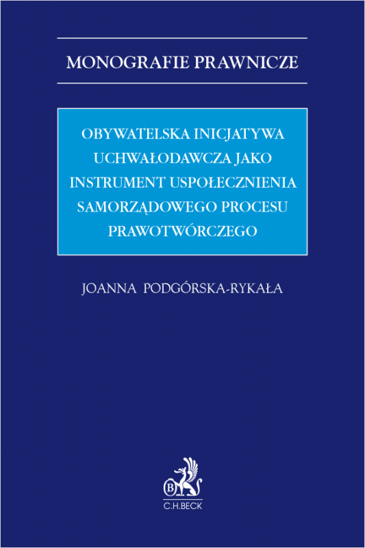 Obywatelska inicjatywa uchwałodawcza jako instrument uspołecznienia samorządowego procesu prawotwórczego