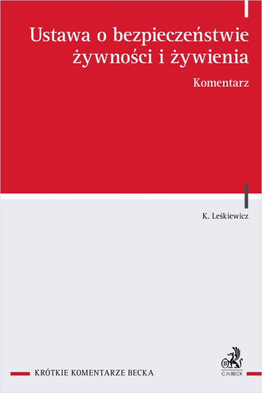 Ustawa o bezpieczeństwie żywności i żywienia. Komentarz