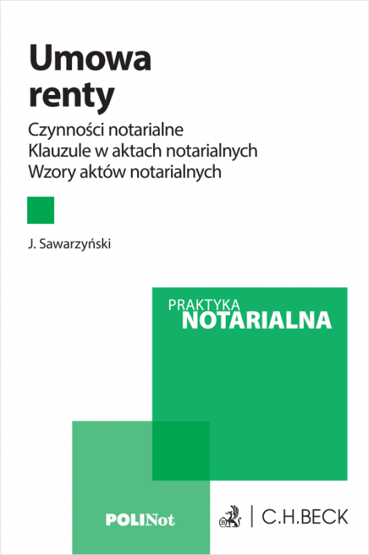 Umowa renty. Czynności notarialne. Klauzule w aktach notarialnych. Wzory aktów notarialnych