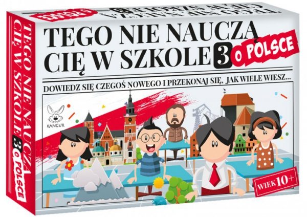 Tego nie nauczą Cię w szkole 3. O Polsce