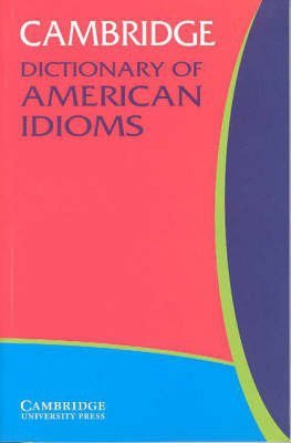 Camb Dictionary of American Idioms PB OOP