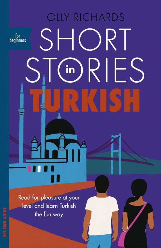 LT/LA Short Stories in Turkish for Beginners /wersja turecko-angielska/ A2-B1