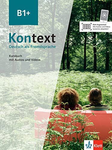 Kontext B1+. Kursbuch mit Audios und Videos