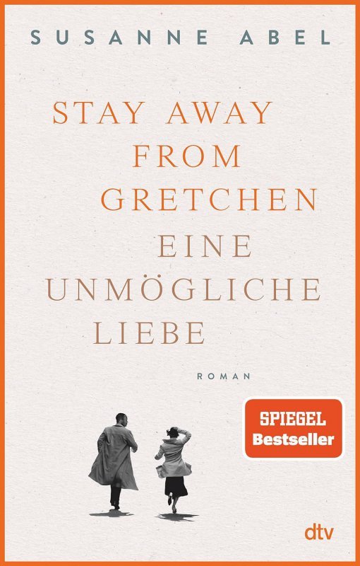 Stay away from Gretchen. Eine unmogliche Liebe