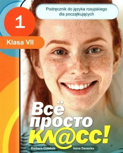 Wsio prosto kl@ss! 1. A1. Język rosyjski dla początkujących. Klasa 7. Podręcznik