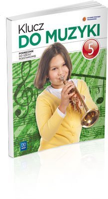 Klucz do Muzyki Szkoła Podstawowa kl. 5 podręcznik wyd. 2013