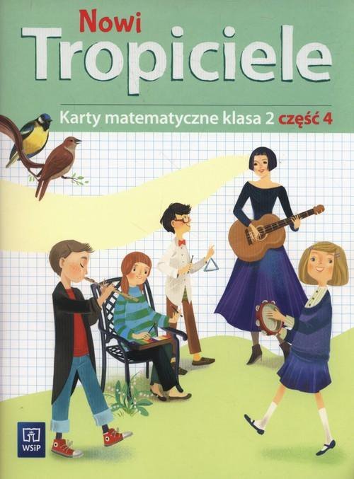 Nowi Tropiciele. Szkoła podstawowa klasa 2. Karty matematyczne część 4