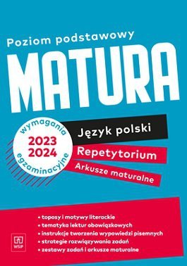 Język polski. Repetytorium. Arkusze maturalne. Zakres podstawowy