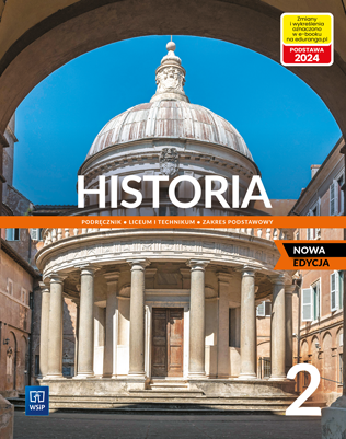 Historia 2. Liceum i technikum. Podręcznik. Zakres podstawowy
