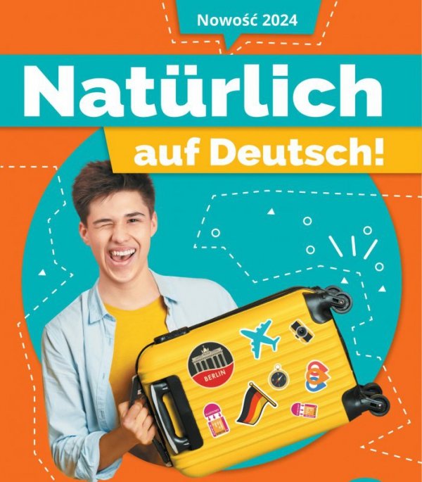 Natürlich auf Deutsch! Język niemiecki. Szkoła podsawowa klasa 8. Zeszyt ćwiczeń