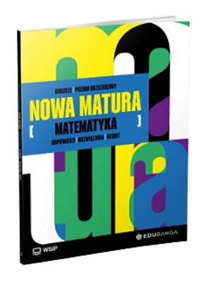 Nowa Matura. Matematyka. Arkusze maturalne. Zakres rozszerzony