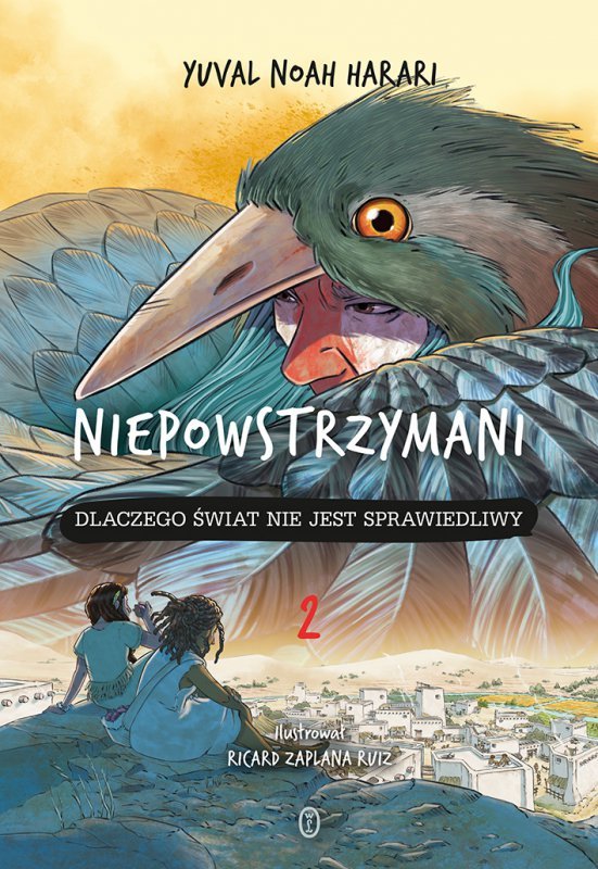 Dlaczego świat nie jest sprawiedliwy. Niepowstrzymani. Tom 2