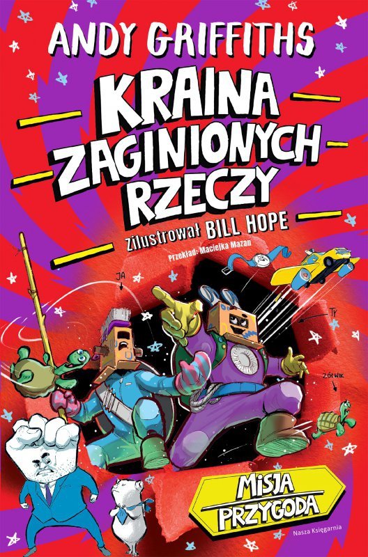 Kraina Zaginionych Rzeczy. Misja przygoda. Tom 1
