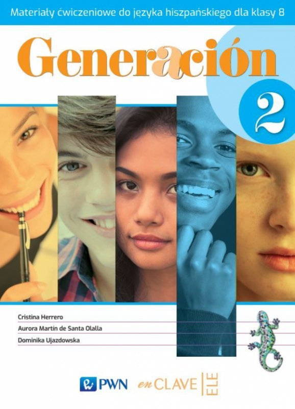 Generacion 2. Język hiszpański. Szkoła podstawowa klasa 8. Materiały ćwiczeniowe