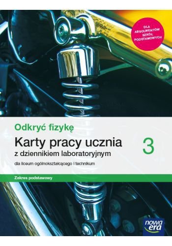 Odkryć fizykę 3. Liceum i technikum. Karty pracy ucznia. Zakres podstawowy
