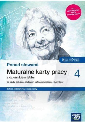 Ponad słowami 4. Liceum i technikum. Maturalne karty pracy. Zakres podstawowy i rozszerzony