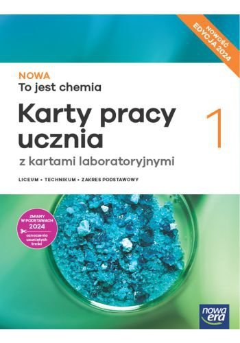 NOWA To jest chemia 1. Liceum i technikum. Karty pracy ucznia.  Zakres podstawowy. Nowość Edycja 202