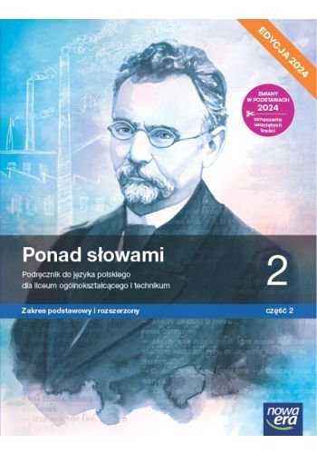 Ponad słowami 2. Liceum i technikum. Podręcznik część 2. Zakres podstawowy i rozszerzony. Edycja 202
