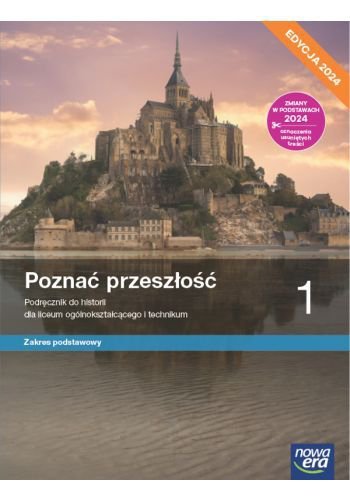 Poznać przeszłość 1. Liceum i technikum. Podręcznik. Zakres podstawowy. Edycja 2024