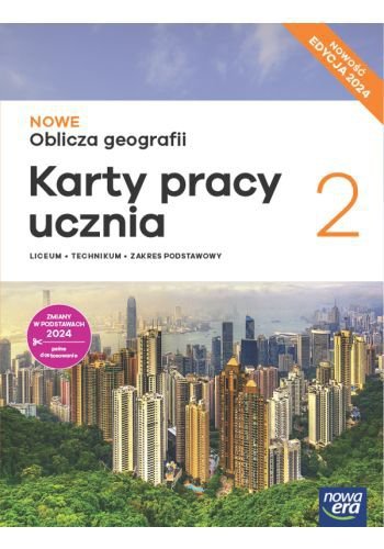 NOWE Oblicza geografii 2. Liceum i technikum. Karty pracy ucznia. Zakres podstawowy