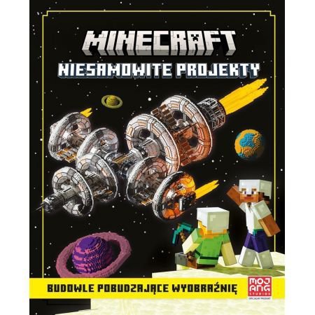 Minecraft. Niesamowite projekty