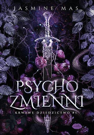 Psychozmienni. Krwawe dziedzictwo. Tom 1