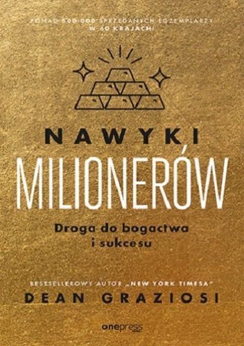 Nawyki milionerów. Droga do bogactwa i sukcesu