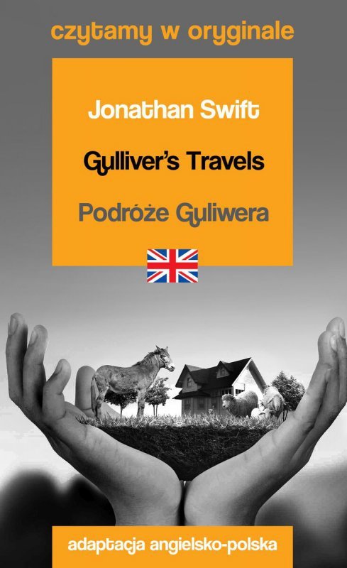 Gulliver's Travels. Podróże Guliwera. Czytamy w oryginale