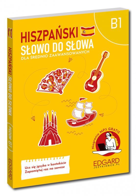 Hiszpański. Słowo do słowa. Dla średnio zaawansowanych B1