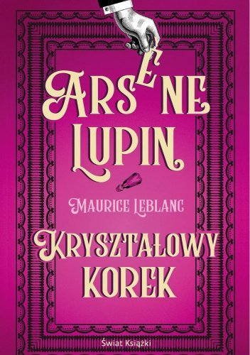 Arsene Lupin. Kryształowy korek