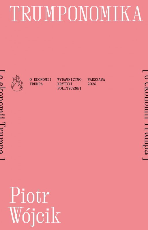 Trumponomika. O ekonomii Donalda Trumpa