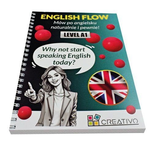 ENGLISH FLOW (LEVEL A1). Mów po angielsku naturalnie i pewnie!