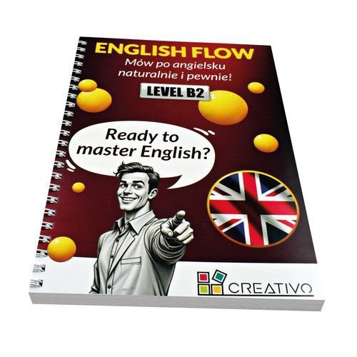 ENGLISH FLOW (LEVEL B2). Mów po angielsku naturalnie i pewnie!