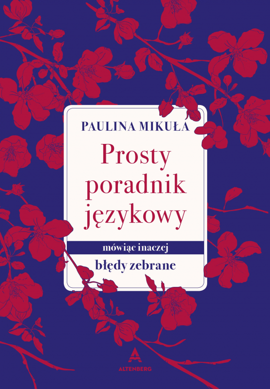 Prosty Poradnik Językowy. Mówiąc inaczej. Błędy zebrane. Książka z autografem