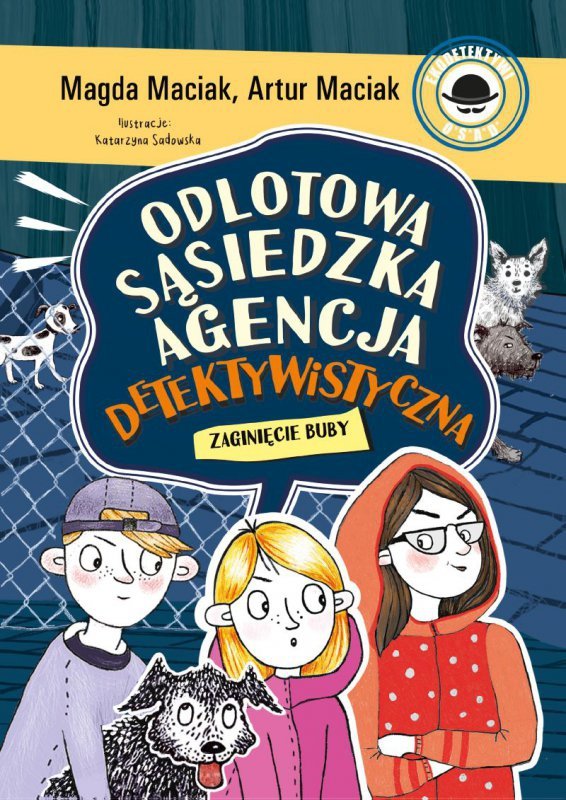Odlotowa Sąsiedzka Agencja Detektywistyczna. Zaginięcie Buby. Tom 3