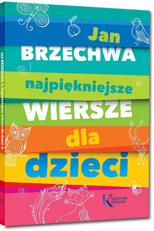 Jan Brzechwa - Najpiękniejsze wiersze dla dzieci oprawa miękka